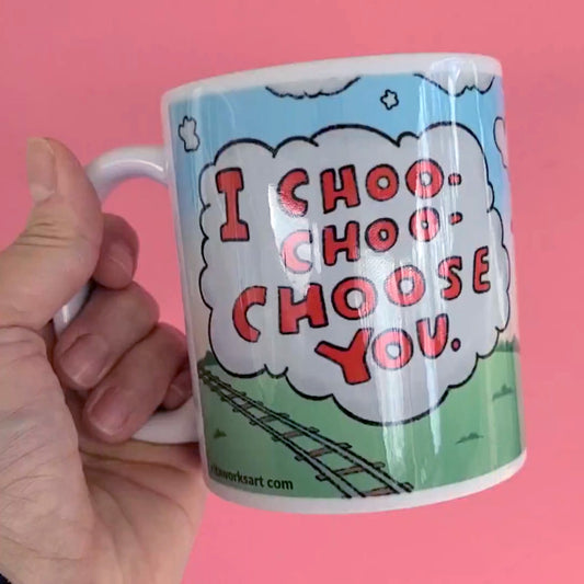 I Choo Choo Choose You 11 oz Ceramic Mug - Valentine's Mug