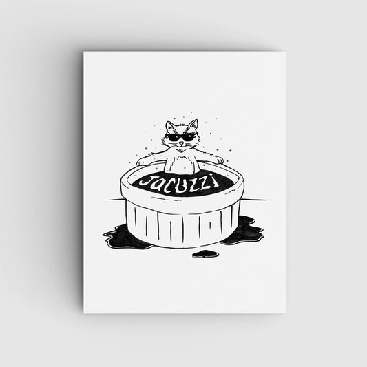 Jacuzzi Cat Print - MFM Quote Inspired