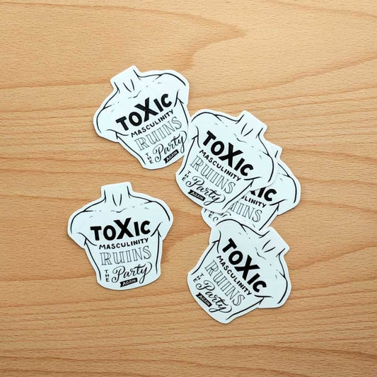 Toxic Masculinity Sticker